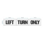 LEFT TURN ONLY Stencil