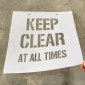 Keep Clear At All Times Stencil