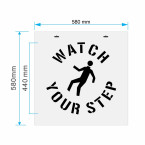 "WATCH YOUR STEP" Stencil
